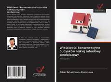 Bookcover of Właściwości konserwacyjne budynków niskiej zabudowy sandwiczowy