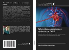 Bookcover of Rehabilitación cardíaca en pacientes de CABG