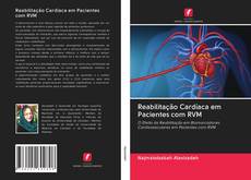 Buchcover von Reabilitação Cardíaca em Pacientes com RVM