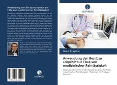 Bookcover of Anwendung der Res Ipsa Loquitur auf Fälle von medizinischer Fahrlässigkeit