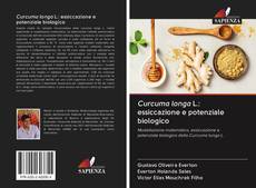 Capa do livro de Curcuma longa L.: essiccazione e potenziale biologico 