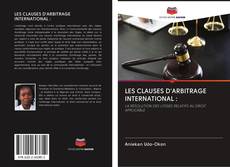 Обложка LES CLAUSES D'ARBITRAGE INTERNATIONAL :