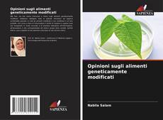 Opinioni sugli alimenti geneticamente modificati kitap kapağı