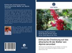 Capa do livro de Einfluss der Trocknung auf das ätherische Öl der Blätter von Alpinia zerumbet 
