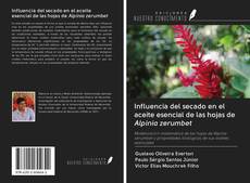 Capa do livro de Influencia del secado en el aceite esencial de las hojas de Alpinia zerumbet 
