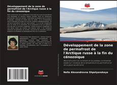 Buchcover von Développement de la zone de permafrost de l'Arctique russe à la fin du cénozoïque