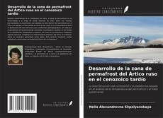 Buchcover von Desarrollo de la zona de permafrost del Ártico ruso en el cenozoico tardío