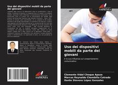 Bookcover of Uso dei dispositivi mobili da parte dei giovani