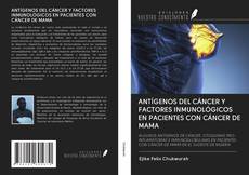 Copertina di ANTÍGENOS DEL CÁNCER Y FACTORES INMUNOLÓGICOS EN PACIENTES CON CÁNCER DE MAMA