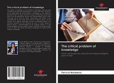Capa do livro de The critical problem of knowledge 