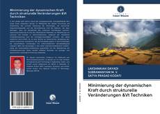 Buchcover von Minimierung der dynamischen Kraft durch strukturelle Veränderungen &Vt Techniken