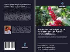 Copertina di Invloed van het drogen op de etherische olie van Alpinia zerumbet bladeren