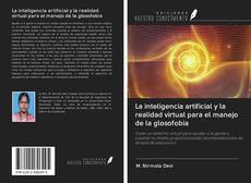 Bookcover of La inteligencia artificial y la realidad virtual para el manejo de la glosofobia