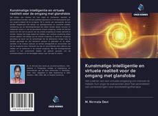 Couverture de Kunstmatige intelligentie en virtuele realiteit voor de omgang met glansfobie