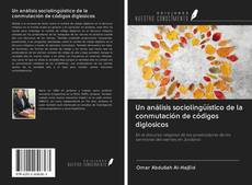 Buchcover von Un análisis sociolingüístico de la conmutación de códigos diglosicos