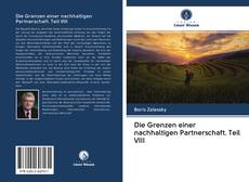 Buchcover von Die Grenzen einer nachhaltigen Partnerschaft. Teil VIII