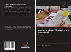 Portada del libro de Analiza językowa, ideologiczna i dyskursowa