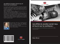 Bookcover of Les effets du soutien social reçu et fourni sur la confiance :