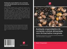 Capa do livro de Avaliação organoléptica do conteúdo ruminal alimentado com Archachatina marginata 