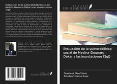 Bookcover of Evaluación de la vulnerabilidad social de Medina Gounass Dakar a las inundaciones (Sgl)
