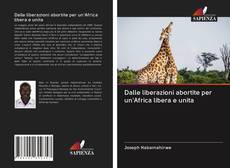 Capa do livro de Dalle liberazioni abortite per un'Africa libera e unita 