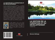 Buchcover von LA GESTION DE LA FORMATION ET DU DÉVELOPPEMENT