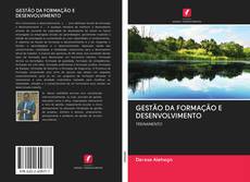 Buchcover von GESTÃO DA FORMAÇÃO E DESENVOLVIMENTO