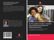 Bookcover of As TIC podem mudar o cenário educacional dos países em desenvolvimento