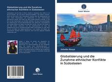 Portada del libro de Globalisierung und die Zunahme ethnischer Konflikte in Südostasien