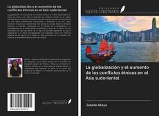 Capa do livro de La globalización y el aumento de los conflictos étnicos en el Asia sudoriental 
