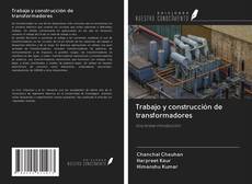 Capa do livro de Trabajo y construcción de transformadores 