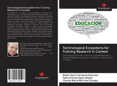 Capa do livro de Technological Ecosystems for Training Research in Context 