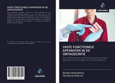 Bookcover of VASTE FUNCTIONELE APPARATEN IN DE ORTHODONTIE