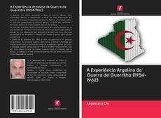Bookcover of A Experiência Argelina da Guerra de Guerrilha (1954-1962)