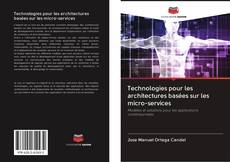 Portada del libro de Technologies pour les architectures basées sur les micro-services