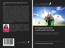 Bookcover of La importancia de la construcción de la paz