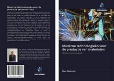 Bookcover of Moderne technologieën voor de productie van materialen