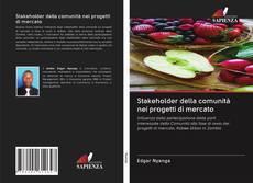Bookcover of Stakeholder della comunità nei progetti di mercato