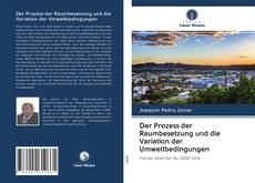 Capa do livro de Der Prozess der Raumbesetzung und die Variation der Umweltbedingungen 