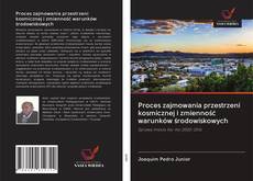 Buchcover von Proces zajmowania przestrzeni kosmicznej i zmienność warunków środowiskowych