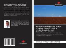 Bookcover of ACV OF AN ONSHORE WIND TURBINE SYSTEM WITH A CAPACITY OF 1,5MW