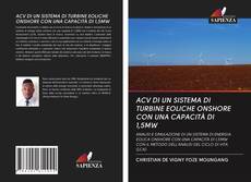 Bookcover of ACV DI UN SISTEMA DI TURBINE EOLICHE ONSHORE CON UNA CAPACITÀ DI 1,5MW