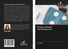 Copertina di Droga e sviluppo dell'adolescenza
