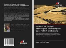 Bookcover of Sviluppo del dialogo interreligioso sull'esempio di Cipro nel XIX e XX secolo