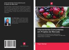 Bookcover of Intervenientes Comunitários em Projetos de Mercado