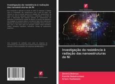 Bookcover of Investigação da resistência à radiação das nanoestruturas de Ni