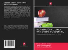 Bookcover of USO PEDAGÓGICO DO ICT PARA O REFORÇO DO ENSINO