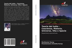 Обложка Teoria del tutto - Coscienza, Materia, Universo, Vita e Specie