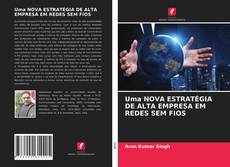 Buchcover von Uma NOVA ESTRATÉGIA DE ALTA EMPRESA EM REDES SEM FIOS