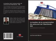 Buchcover von La taxation de la consommation de carburant de l'Uberlândia - MG